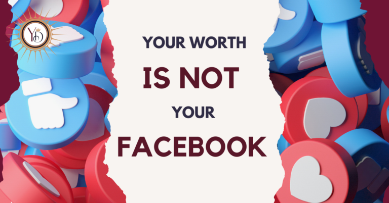 blog image that reads "your worth is not your facebook"
